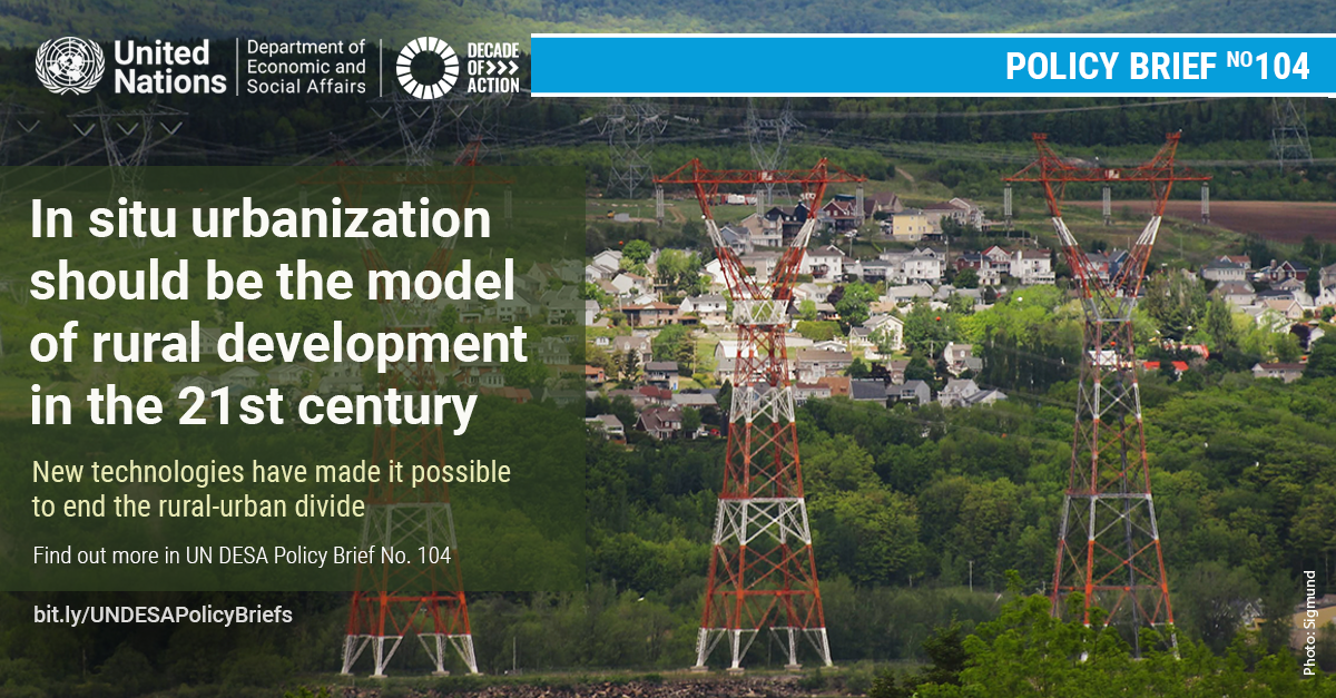 UN/DESA Policy Brief #104: In situ urbanization key to leaving no one behind UN/DESA Policy Brief #104: In situ urbanization key to leaving no one behind