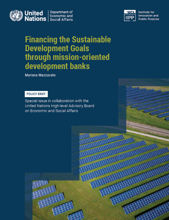 UN DESA Policy Brief Special Issue: Financing the Sustainable Development Goals through mission-oriented development banks