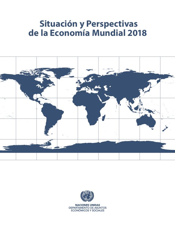 Situaci?n y Perspectivas  de la Econom?a Mundial 2018: Resumen
