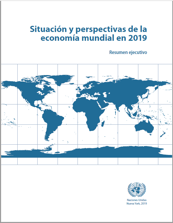 Situaci?n y perspectivas de la econom?a mundial en 2019: Resumen ejecutivo