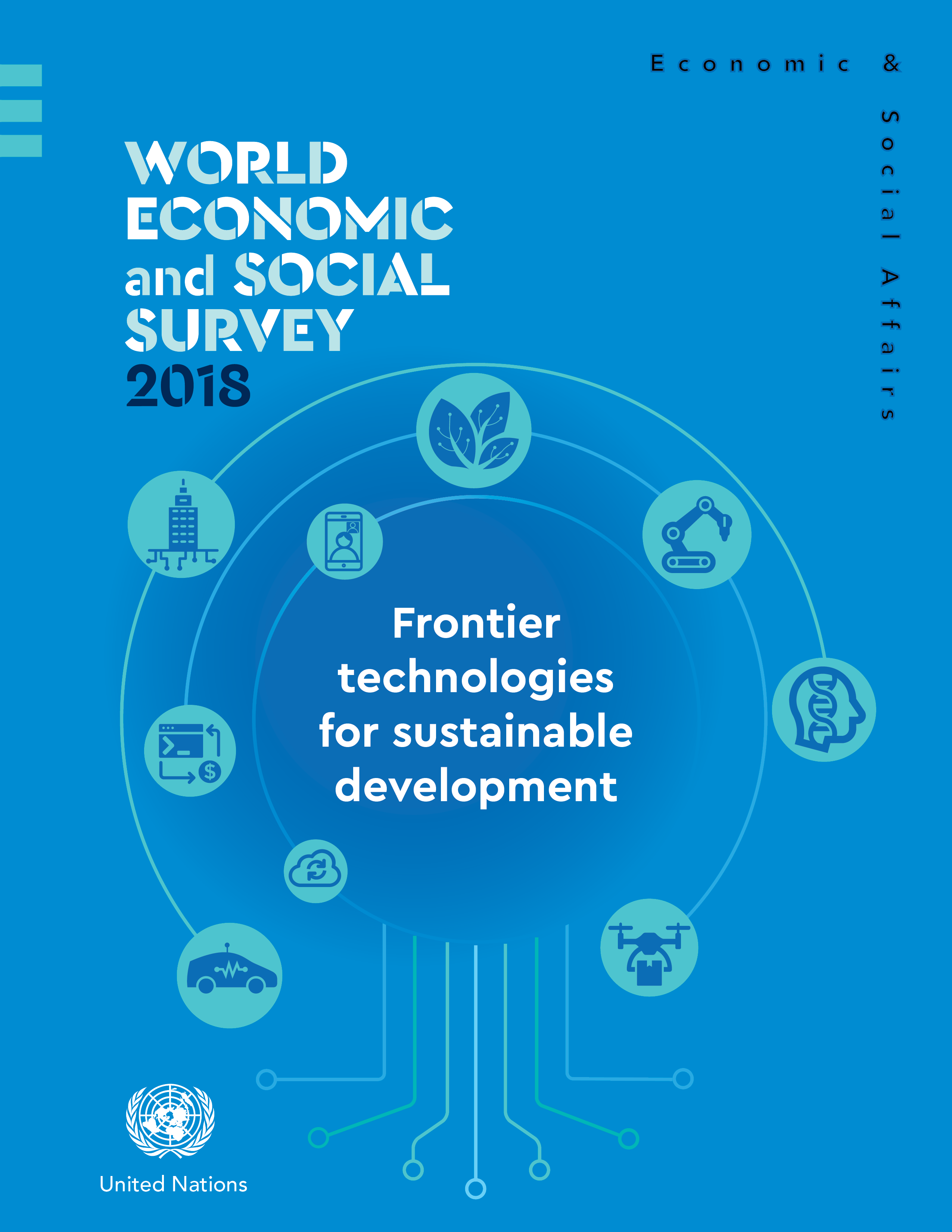 World Economic And Social Survey 2018: Frontier Technologies For Sustainable Development