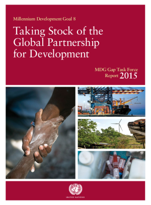 MDG Gap Task Force Report 2015: Taking Stock of the Global Partnership for Development