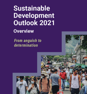 Sustainable Development Outlook 2021: From anguish to determination